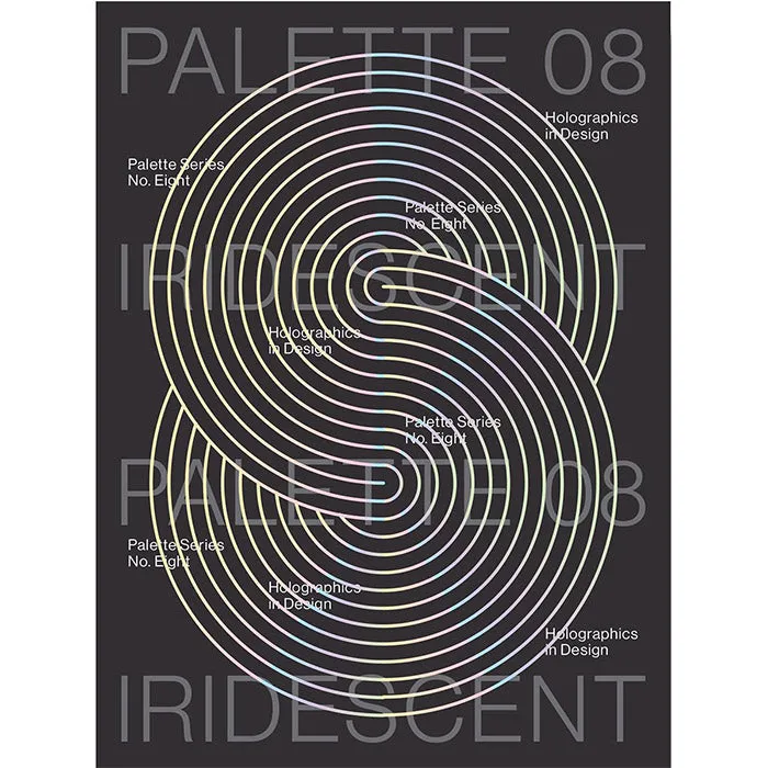 Palette 08 - Iridescent - Holographics in Design